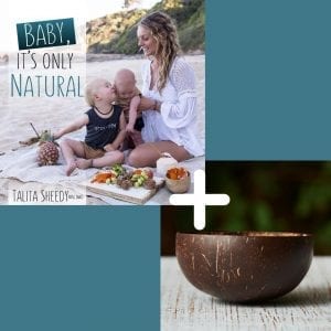 Baby It's Only Natural Book + Coconut Bowl Bundle